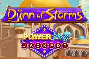Djinn of Storms Power Play Jackpot